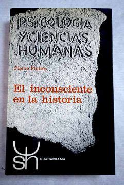 Libro El Incosciente En La Historia De Flottes Pierre Buscalibre