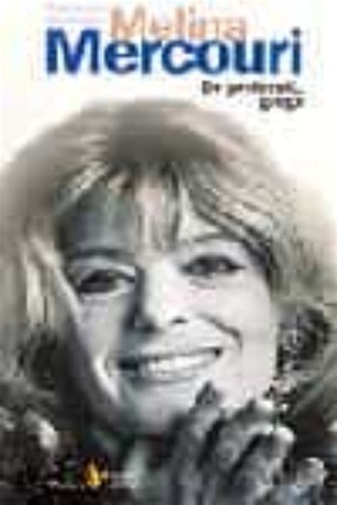 Melina Mercouri Libro Del 2004 Escrito Por Medeiro Rosanna Isbn 9788473068444 La Vanguardia