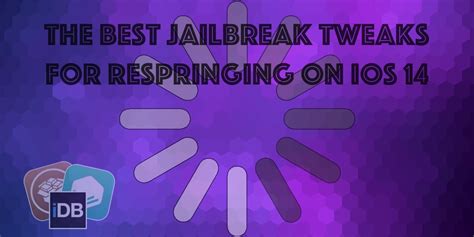 Certains des meilleurs réglages de jailbreak pour relancer et