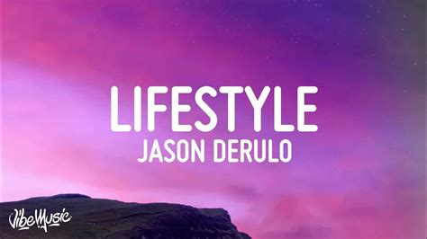 Jason Derulo Lifestyle Lyrics Ft Adam Levine Youtube Music