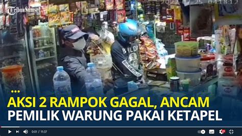 Rampok Makin Meresahkan Masuk Ke Warung Kelontong Kemudian Ancam