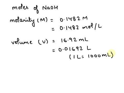 SOLVED: What are the moles of NaOH dispensed given 0.1482 M (molar