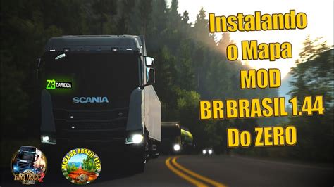 Como Baixar E Instalar O Mapa MOD BR Brasil 1 44 Do Zero No ETS2 YouTube