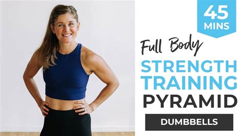 45 Minute Full Body Dumbbell Strength Training Intense Pyramid Workout Youtube