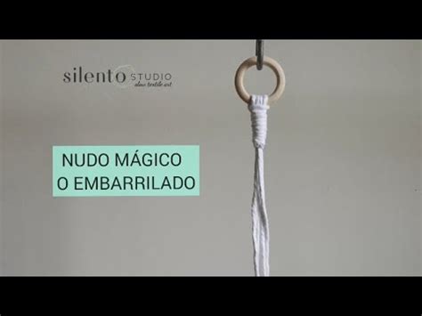 Como hacer el nudo MÁGICO o embarrilado Macrame Basics Gathering