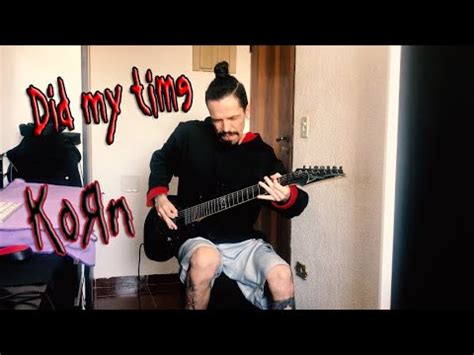 Korn - Did My Time - GUITAR COVER (2020) - YouTube