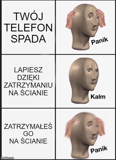 Panik Kalm Panik Meme Imgflip