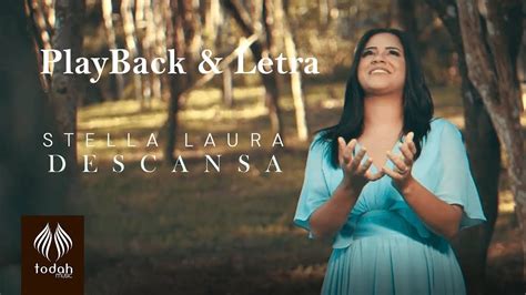 Descança Stella Laura PlayBack Letra YouTube