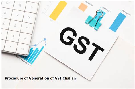 Detailed Procedure Of Generation Of Gst Challan And Its Payment