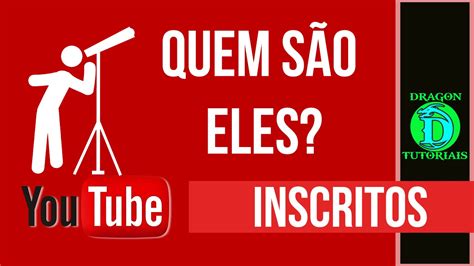 Como Saber Quem S O Os Inscritos Do Seu Canal Do Youtube Youtube