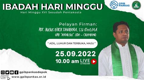 LIVE Ibadah Hari Minggu XVI Sesudah Pentakosta 25 September 2022