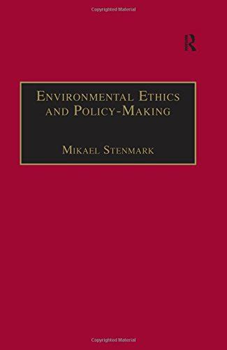 『environmental Ethics And Policy Making』｜感想・レビュー 読書メーター