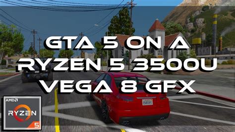 Gta Gameplay On A Ryzen U Vega Gfx Gb Ram Youtube