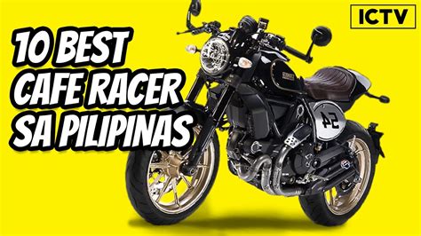 Top Cafe Racer Motorcycle Philippines Cafe Racer Bike Philippines