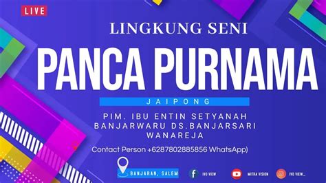 Live PANCA PURNAMA Banjaran Salem Brebes Senin 20 Maret 2023