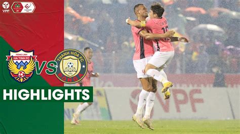 Highlights Hồng Lĩnh Hà Tĩnh vs Đông Á Thanh Hóa Vòng 26 Night Wolf