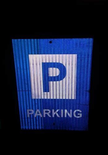 Rectangular Night Glow Blue Parking Sign Dimension 12 X 18 Inch Rs