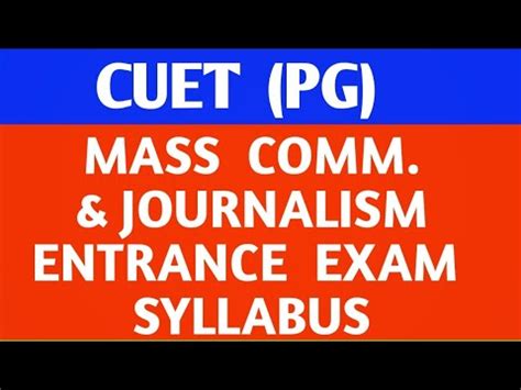 Cuet Pg Entrance Exam Syllabus For Mass Communication And