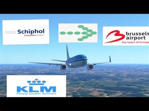 Infinite Flight Global Timelapse Amsterdam EHAM To Brussels EBBR