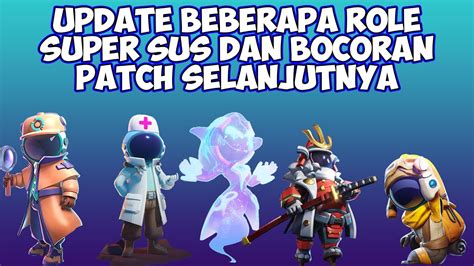 BOCORAN UPDATE SUPER SUS WAJIB NONTON AGAR TIDAK KETINGGALAN