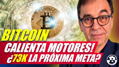 Bitcoin Calienta Motores K Pr Xima Meta Halving Bullrun