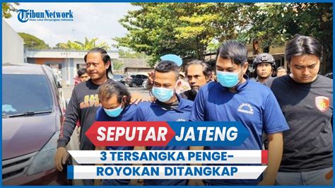 3 Tersangka Pengeroyokan Bos Rental Di Sukolilo Pati Ditangkap