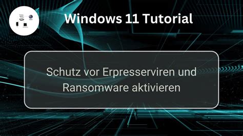 Schutz Vor Erpresserviren Und Ransomware In Windows Aktivieren