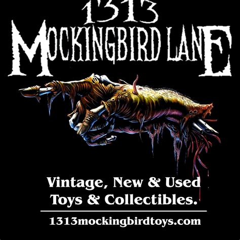 1313 Mockingbird Lane - DONT MISS OUT TONIGHT You never know what new