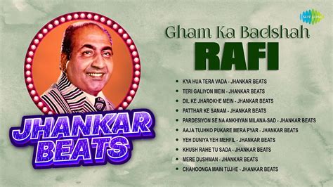 Mohammed Rafi Songs Kya Hua Tera Vada Teri Galiyon Mein Patthar