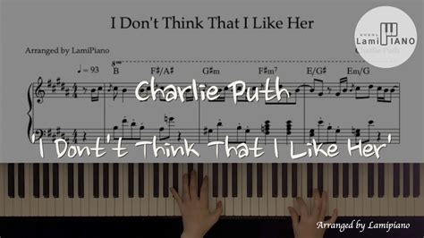 Charlie Puth I Don T Think That I Like Her Piano Cover Sheet