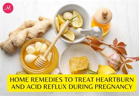 Home Remedies To Treat Heartburn and Acid Reflux During Pregnancy