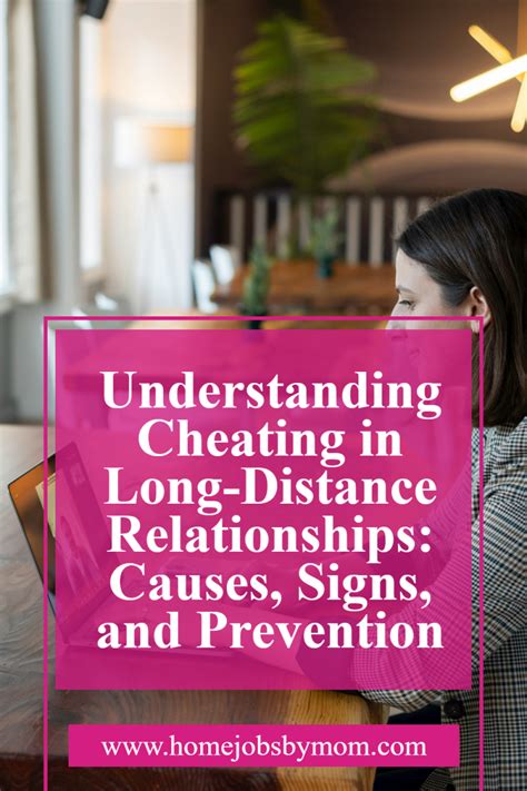 Understanding Cheating In Long Distance Relationships Causes Signs And Prevention