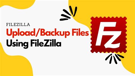 How To Upload File Using Filezilla How To Backup Files Using