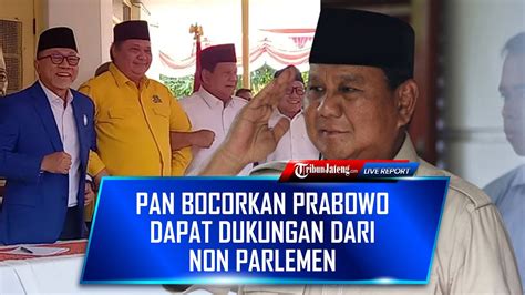 Pan Bocorkan Prabowo Dapat Tambahan Dukungan Dari Partai Non Parlemen