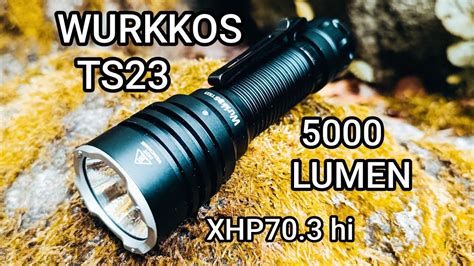 Wurkkos Ts Led Taschenlampe Xhp Hi Lumen Review Flashlight