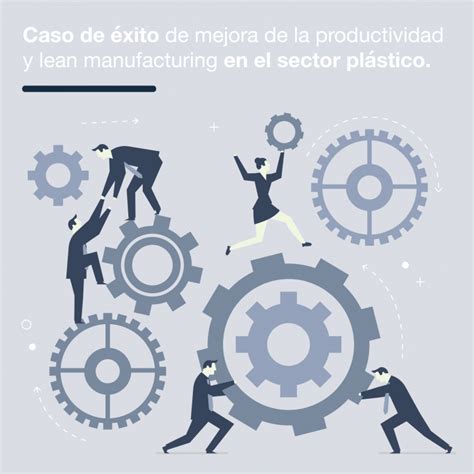 Xito Lean Manufacturing En El Sector Pl Stico Resultae