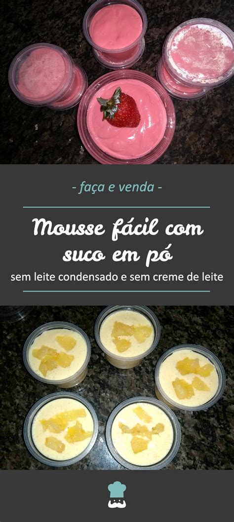 Mousse F Cil Suco Em P Sem Leite Condensado E Sem Creme De Leite