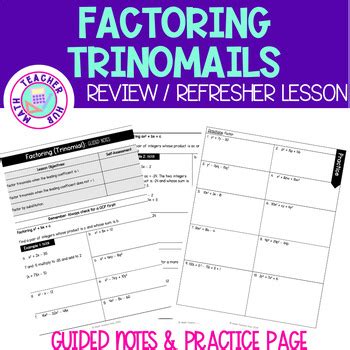 Factoring Trinomials Guided Notes By Mathteacherhub Tpt