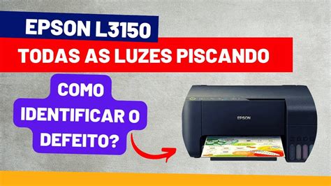 Impressora Epson L Todas As Luzes Piscando Como Identificar O The