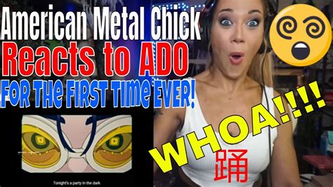 American Metal Chick Reacts To Ado Odo 踊 Just Jen Reaction Video