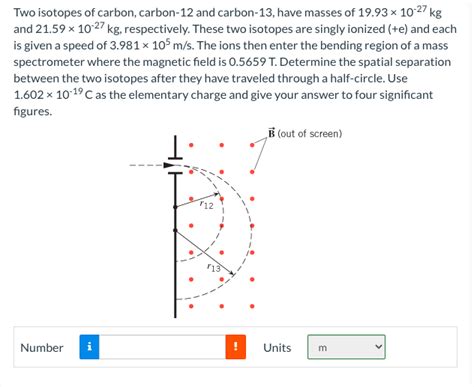 Solved Two isotopes of carbon, carbon- 12 and carbon- 13 , | Chegg.com 