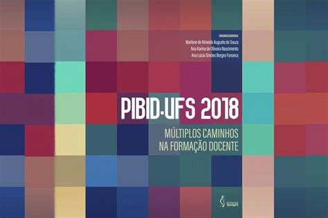 Portal Ufs Pibid Ufs M Ltiplos Caminhos Na Forma O Docente