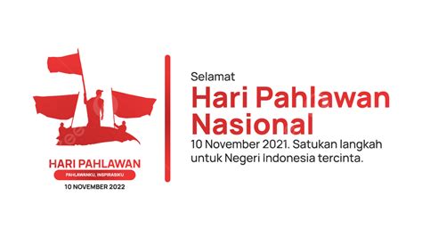 Selamat Hari Pahlawan 10 De Novembro De 2022 Png Com Silhueta De Heróis Png Pahlawan Hari