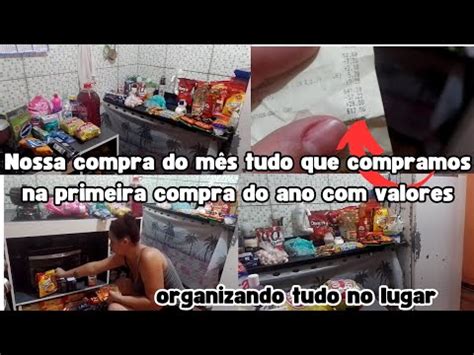 nossa compra do mês mostrei tudo os valores organizando as compras