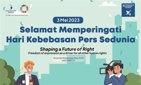 Hari Kebebasan Pers Sedunia Untuk Pekerjaan Yang Layak Dan Pertumbuhan