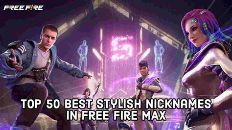 Los Mejores Apodos Con Estilo En Free Fire Max Para Agosto De