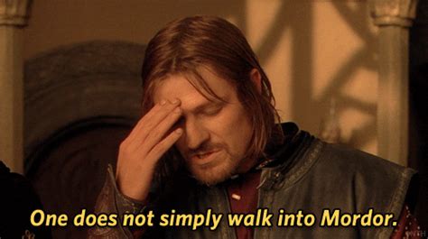 Boromir Uno No Entra Simplemente Caminando A Mordor KUULSIT