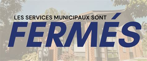 Fermeture Des Services Municipaux P Ques Municipalit De Saint