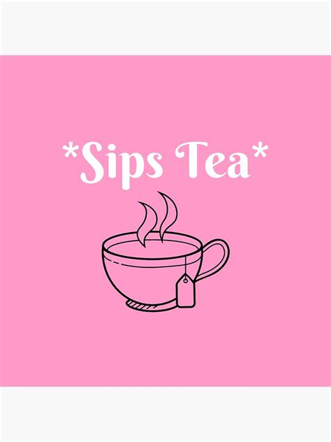 Sips Tea Sticker For Sale By Lupe Redbubble