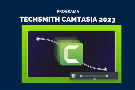 Techsmith Camtasia 2023 Sistemas Computacionales